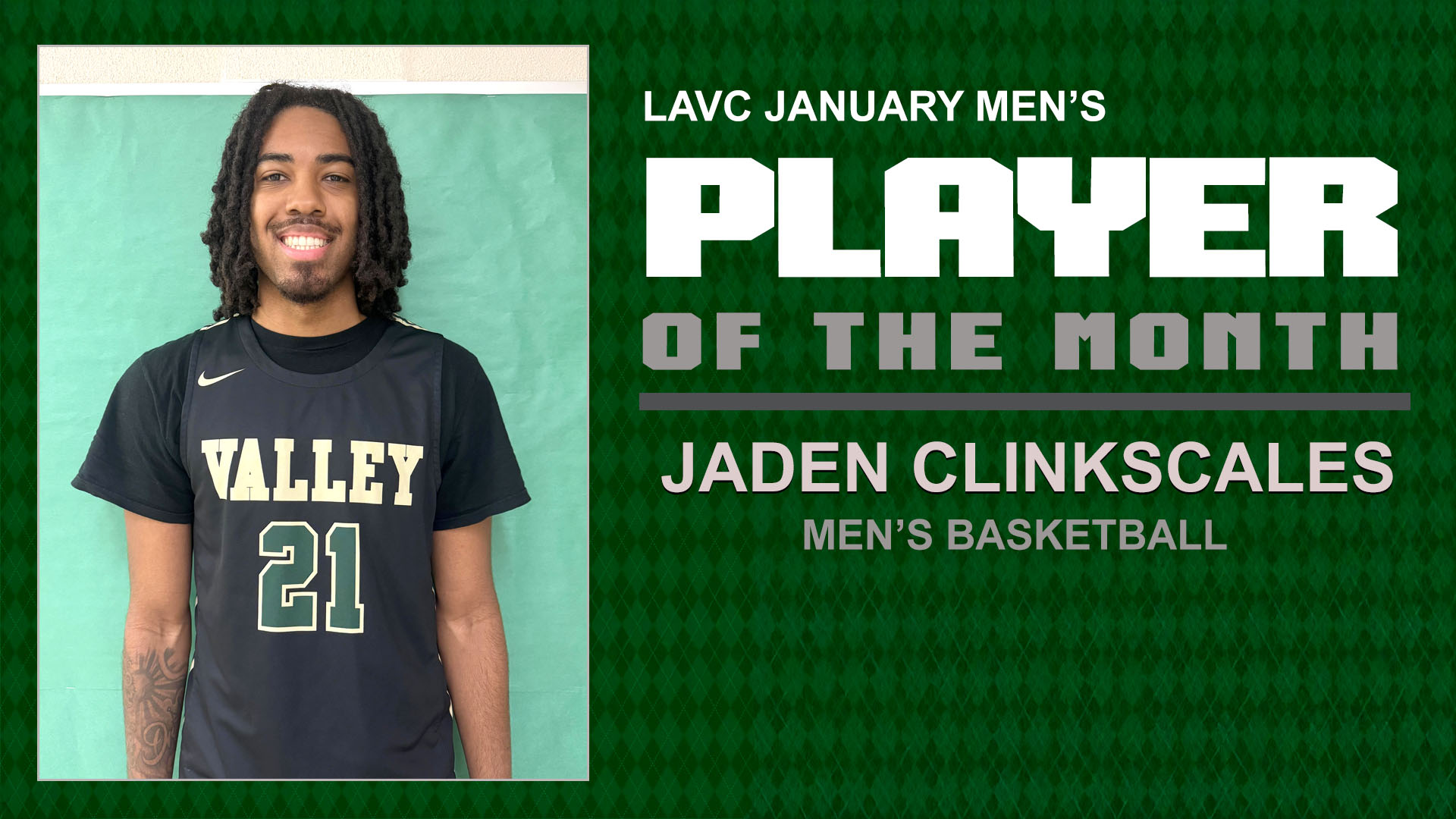 LAVC men's January player of the month is Jaden Clinkscales.